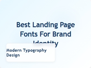 Best Landing Page Fonts for Brand Identity