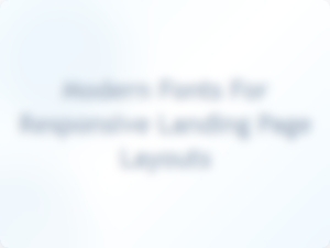 Modern Fonts for Responsive Landing Pages
